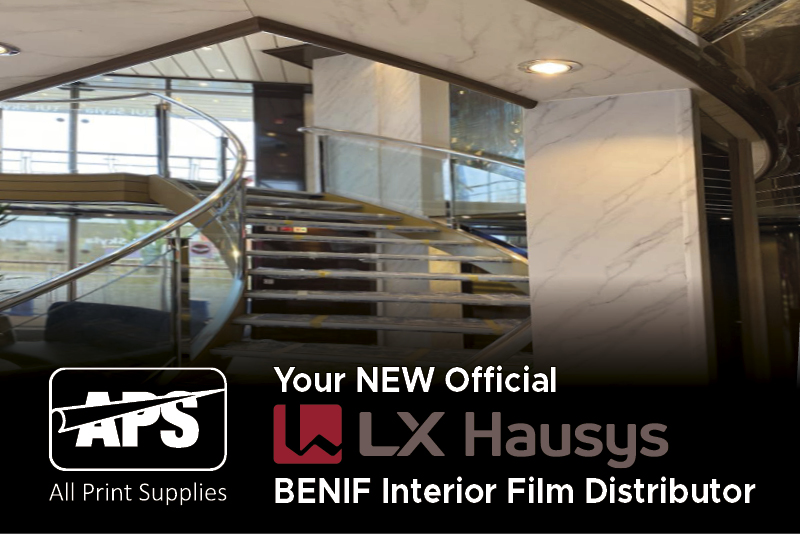 All Print Supplies announce we are your NEW LX Hausys BENIF Interior FIlms official distributor!