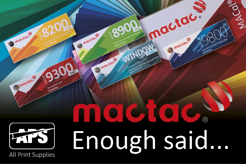 All Print Supplies stock ALL Mactac CAD sign vinyls, the complete range for next day delivery... enough said!