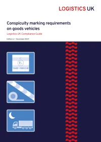 Logistics UK official guide to 'conspicuity marking requirements on goods vehicles', cover page, edition 6 - find out more!
