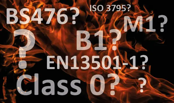 Fire Rating Questions... what does all this mean...? B1, M1, EN13501, BS476, ISO3795... slightly transparent text rises and floats around flames on a black background.