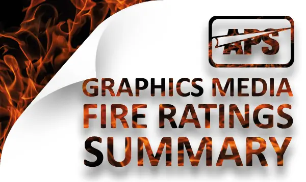 'Graphics Media Fire Rating Summary' text and APS company logo on a mocked-up white vinyl sheet with the top left corner folded over and flames inside the smokey effect text and the corner of the image.